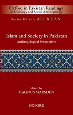 Islam and Society in Pakistan: Anthropological Perspectives