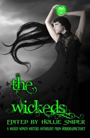 The Wickeds: A Wicked Women Writers Anthology (Paperback)