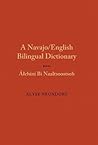 A Navajo/English Bilingual Dictionary: Alchini Bi Naaltsoostsoh