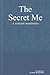 The Secret Me: A Fantasy Ma...