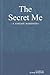 The Secret Me: A Fantasy Manifesto (Guided Legacy Journals)