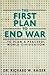 The First Plan to End War: To Plan a Peaceful World Civilization