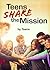 Teens Share the Mission