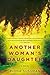 Another Woman's Daughter