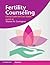 Fertility Counseling by Sharon N. Covington