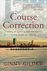 Course Correction by Ginny Gilder