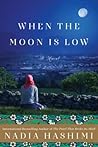 When the Moon Is Low by Nadia Hashimi