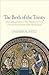 The Birth of the Trinity: Jesus, God, and Spirit in New Testament and Early Christian Interpretations of the Old Testament