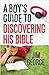 A Boy's Guide to Discovering His Bible