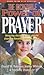 The Incredible Power of Prayer