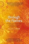 Through the Flames: Overcoming Disaster Through Compassion, Patience, and Determination