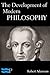 The Development of Modern Philosophy