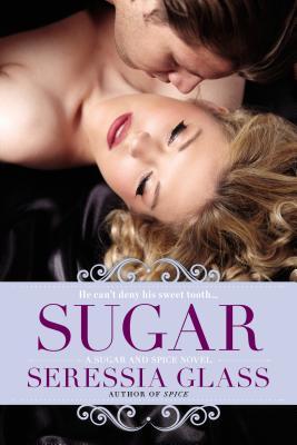 Sugar Sugar And Spice 2 By Seressia Glass