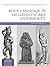 Body Language in Hellenistic Art and Society (Oxford Studies in Ancient Culture & Representation)