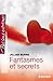 Fantasmes et secrets