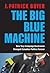 The Big Blue Machine: How T...