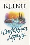 Dark River Legacy (Daybreak Mysteries #5)