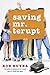 Saving Mr. Terupt