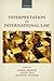 Interpretation in International Law by Andrea Bianchi
