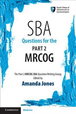 SBA Questions for the Part 2 MRCOG (Paperback)