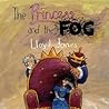 The Princess and the Fog by Anthony Lloyd Jones