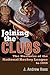 Joining the Clubs: The Busi...