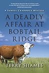 A Deadly Affair at Bobtail Ridge (Samuel Craddock Mystery, #4)