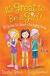 It's Great to Be a Girl! by Dannah Gresh