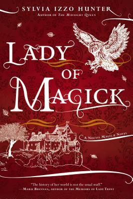 Lady of Magick (Noctis Magicae, #2)