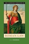 The Cambridge Companion to Roman Law (Cambridge Companions to the Ancient World)