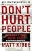 Don't Hurt People and Don't Take Their Stuff: A Libertarian Manifesto – The New York Times Bestseller on Individual Liberty and Fighting Political Power