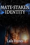 Mate-Staken Identity by Laila Raimes