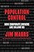 Population Control: How Corporate Owners Are Killing Us