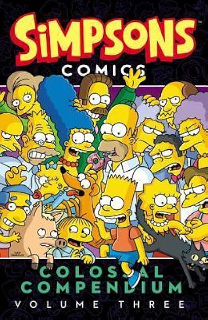 Simpsons Comics Colossal Compendium: Volume 3