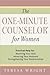The One-Minute Counselor for Women: Practical Help for *Reaching Your Kids *Honoring Your Husband *Strengthening Your Relationships