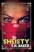 Sheisty by T.N. Baker