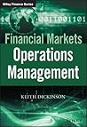 Financial Markets Operations Management (The Wiley Finance Series) Financial Markets Operations Management (The Wiley Finance Series)