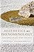 Aesthetics as Phenomenology...