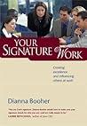 Your Signature Work by Dianna Booher