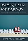Diversity, Equity, and Inclusion by Caprice D. Hollins