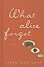 What Alice Forgot (Thorndike Press Large Print Core)