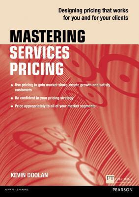 Mastering Services Pricing (Paperback)