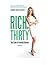 Rich by Thirty: Your Guide to Financial Success