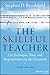 The Skillful Teacher: On Technique, Trust, and Responsiveness in the Classroom