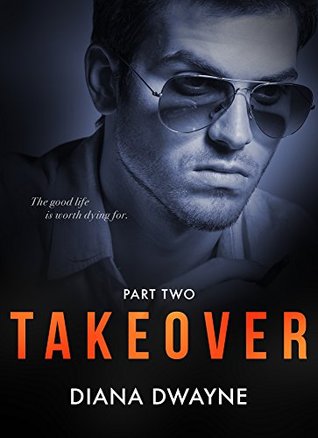 Takeover: Part Two (The Takeover Series, #2)