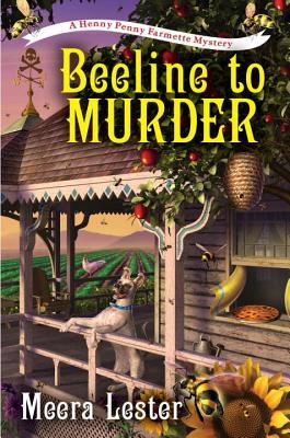 A Beeline to Murder (Henny Penny Farmette Mystery, #1)