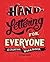Hand-Lettering for Everyone...
