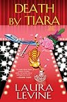 Death by Tiara by Laura Levine
