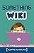 Something Wiki