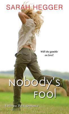 Nobody's Fool (Willow Park, #2)